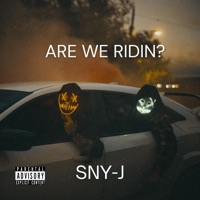 Are We Ridin? (feat. RobFlowz) - Single - SNY-J