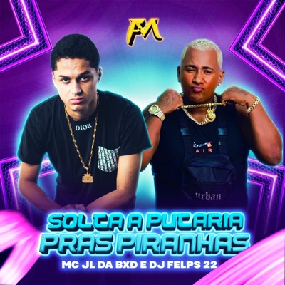 Solta a Putaria Pras Piranhas - Single