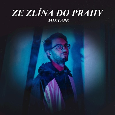 Ze Zlína do Prahy mixtape - EP