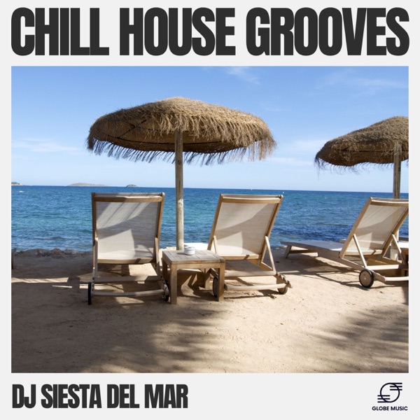 Chill House Grooves