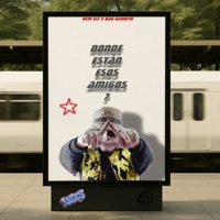 Donde Están Esos Amigos - Single - Dem Ele & Bad Bandito