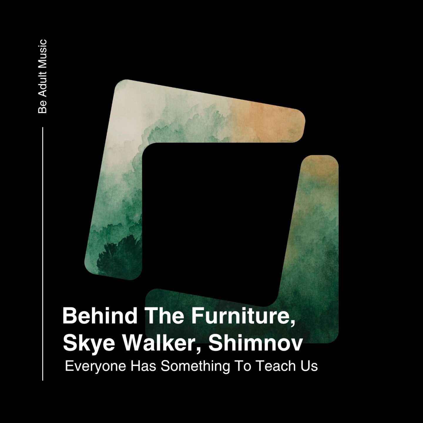 Everyone Has Something To Teach Us - Single