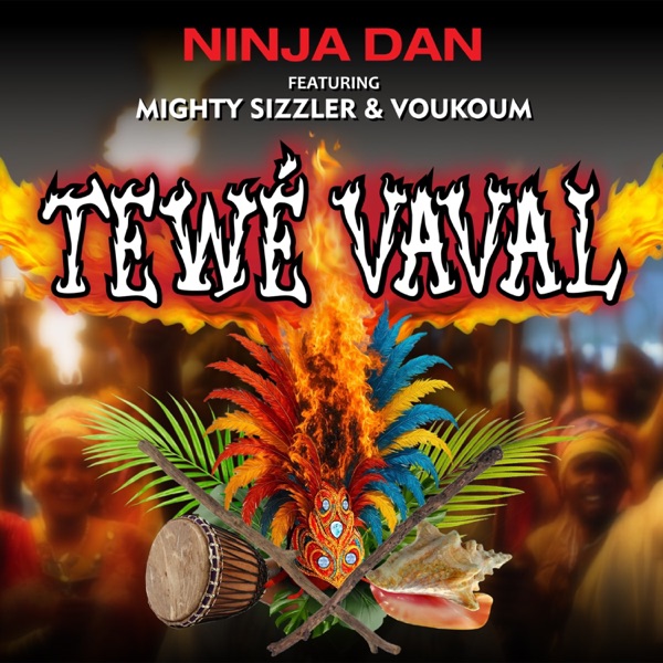 Téwé Vaval (feat. Mighty Sizzler & Voukom) - Single