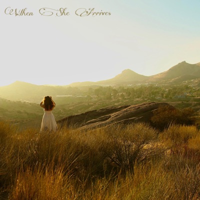 When She Arrives - Single