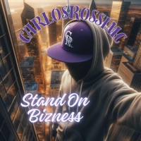 Stand On Bizness - Single - CarlosRossiMC