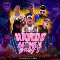 Haters Money & Babys (feat. Luxian, Eckes, Blackroy, Chocolate Blanco & Basty Corvalan) - Single - Belyko