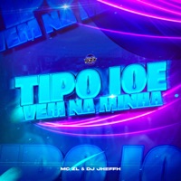 TIPO JOE VEM NA MINHA - Single - Mc ZL, DJ Jheffh & Club da DZ7