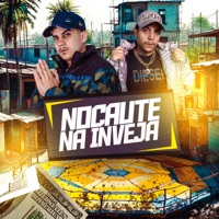 Nocaute na inveja - Single - Dann MC & Mc Pedro PK