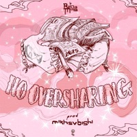 No oversharing - Single - La Reina Mora & MIKHSVBISHI