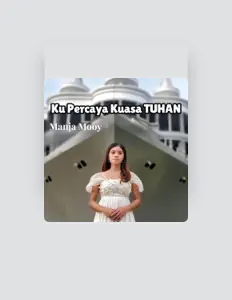 聆聽 Manja Mooy、觀看音樂影片、閱讀小傳、查看巡演日期等！