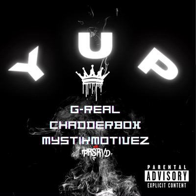 YUP (feat. Chadderbox & Mystikmotivez) - Single