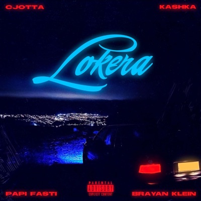 Lokera (feat. Papi Fasti, Kashka & Brayan Klein) - Single