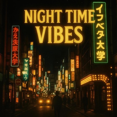 Night Time Vibes - Single