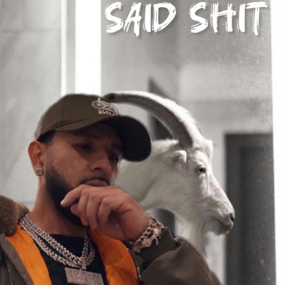 Said Shit - Single