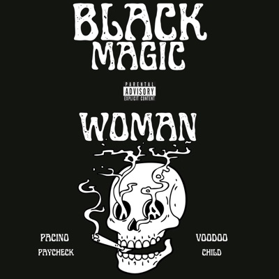 Black Magic Woman (feat. Voodoo Child) - Single