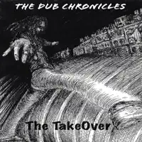 The TakeOver — The Dub Chronicles