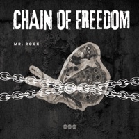 Chain Of Freedom - Single - Mr. Rock