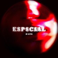 E$pecial - Single - Kynni