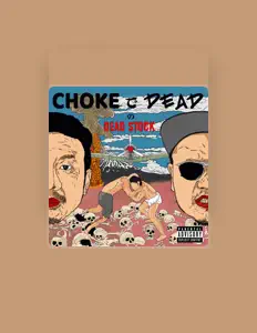 Listen to CHOKE de DEAD, watch music videos, read bio, see tour dates & more!