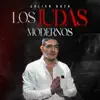 LOS JUDAS MODERNOS
