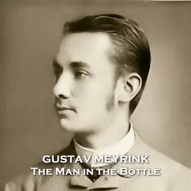 The Man in the Bottle: From their pens to your ears, genius in every story