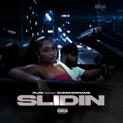 Slidin (feat. SHEISHERNAME) - Single