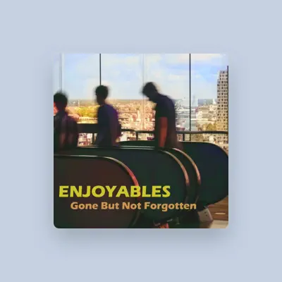 Listen to Enjoyables, watch music videos, read bio, see tour dates & more!