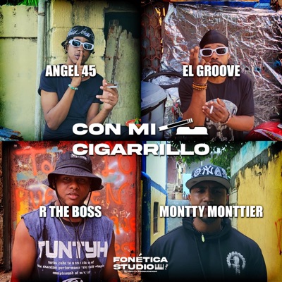 Con Mi Cigarrillo (feat. Ángel 45, El Groove, R The Boss & Montty Monttier) - Single