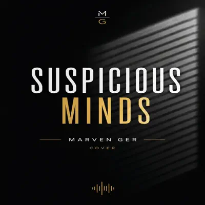Listen to Suspicious Minds - Single by MARVEN GER
