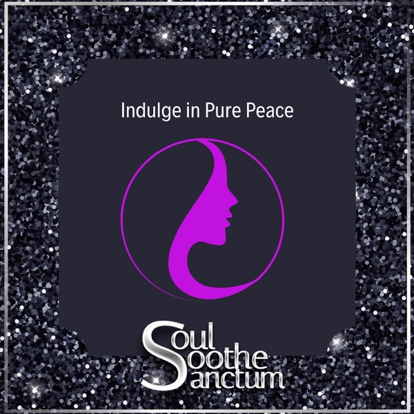 Indulge in Pure Peace