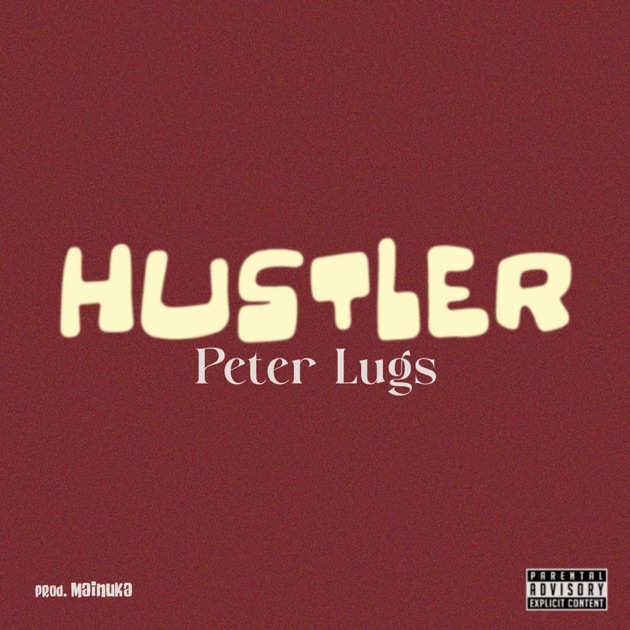 Hustler - Single - Album by Peter Lugs - Apple Music