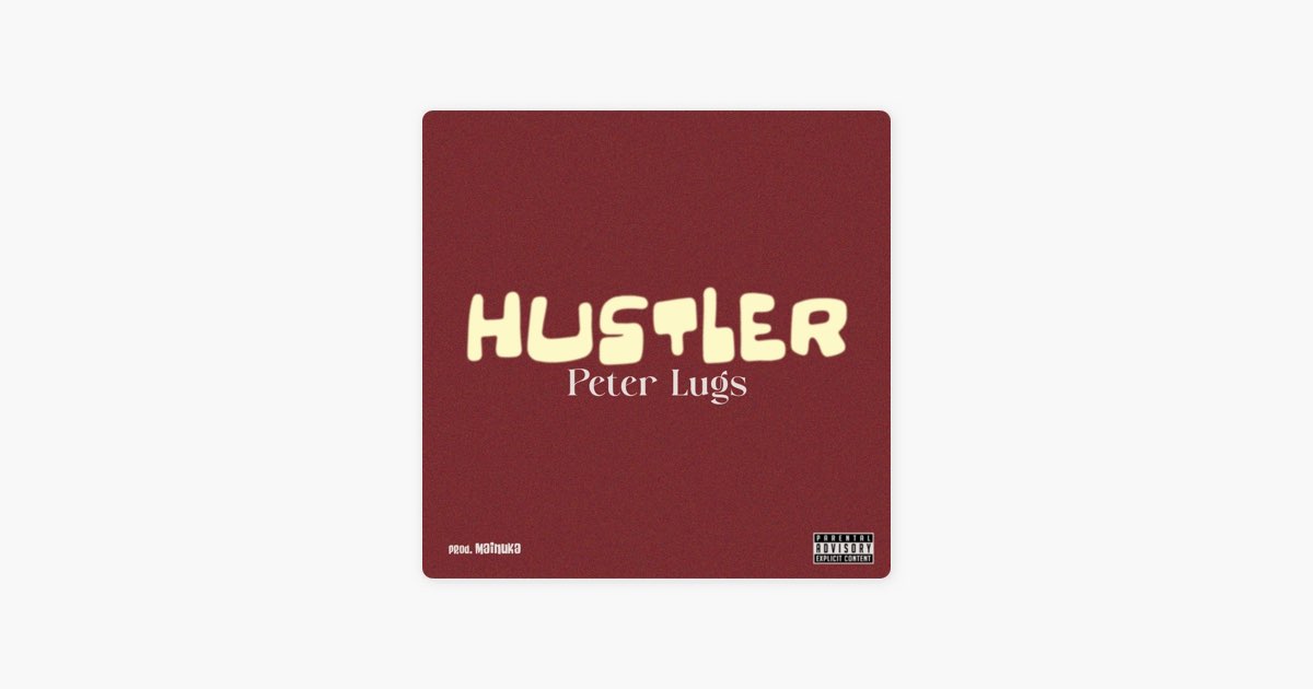 Hustler - Single - Album by Peter Lugs - Apple Music