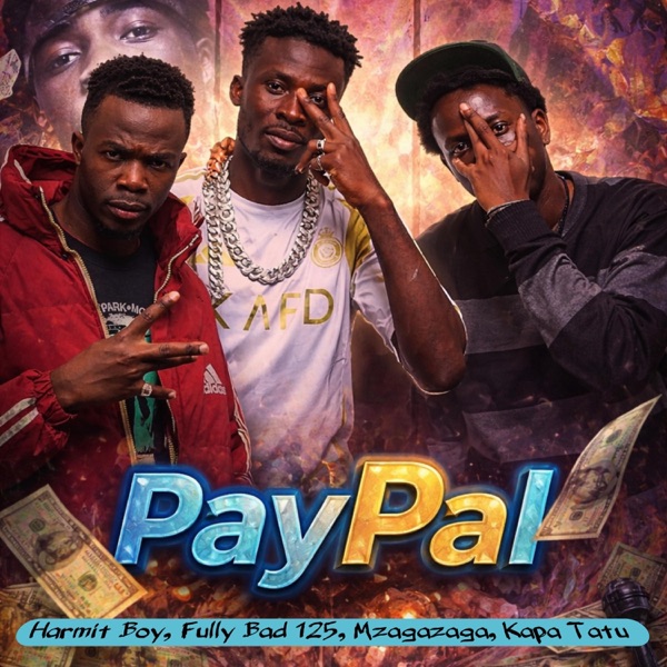 PayPal (feat. Fully Bad 125, Mzagazaga & Kapa Tatu)