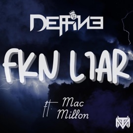 FKN Liar Deffine