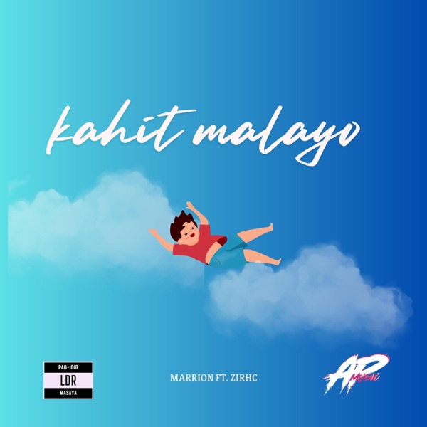 Kahit Malayo (feat. Zirhc)