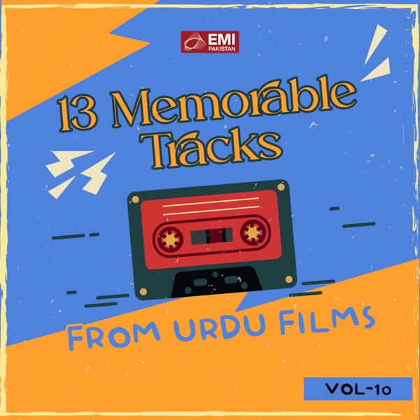 13 Memorable Tracks from Urdu Films, Vol. 10