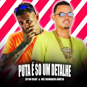 Puta É Só um Detalhe (feat. Mc Roger)