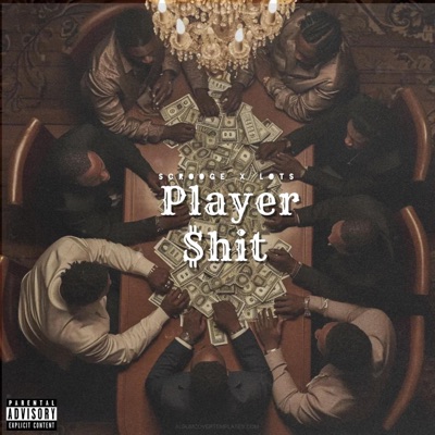 Player Shit (feat. L.O.T.S.) - Single