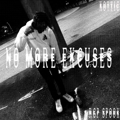 No more excuses (feat. RGP Spook) - Single