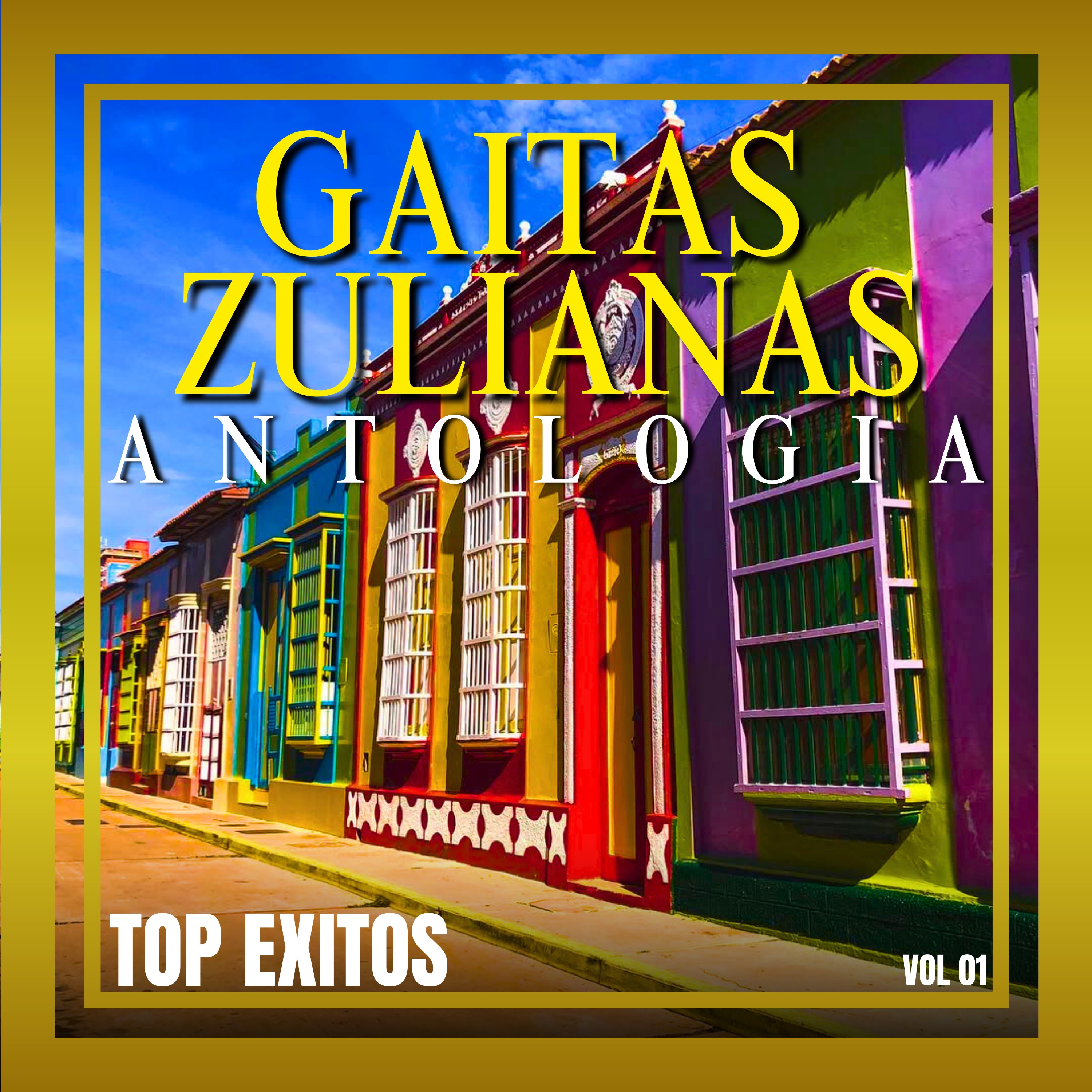 Gaitas Zulianas Antología Vol. 1 Top Éxitos