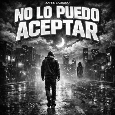 No lo puedo acepetar (feat. Phantom Joyce) - Single