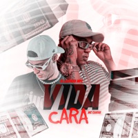 Vida Cara - Single - Mc Caikão & Dj Luizinho MPC