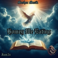 Homey We Eatin (feat. JAM3S) - Single - Meshec Muzik