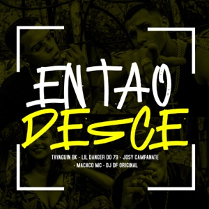 Então Desce