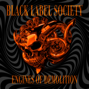 Engines of Demolition (Apple Music Deluxe Edition) - Black Label Society