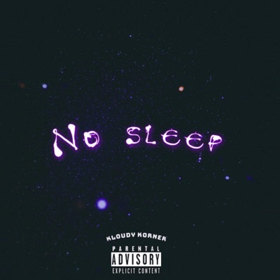 No Sleep - Single