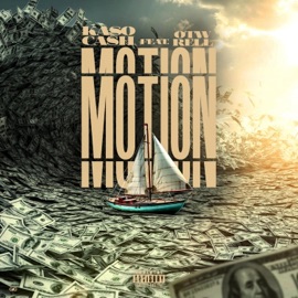 Motion (feat. O.T.W. RELL) Kaso Cash