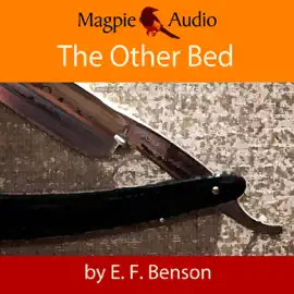 The Other Bed: An E.F. Benson Ghost Story (Unabridged)