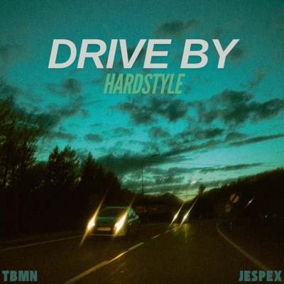 Drive By (Hardstyle) - Single