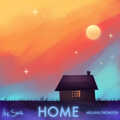 Home (feat. Melana Thomson) - Single